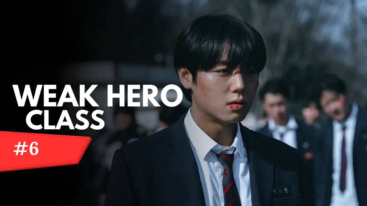 Weak Hero Class 1 Explained Review in English