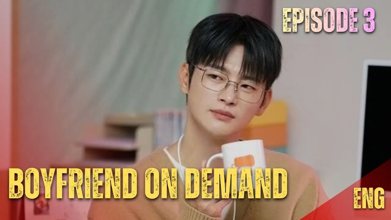 Boyfriend On Demand – K-drama Episode 3 Review