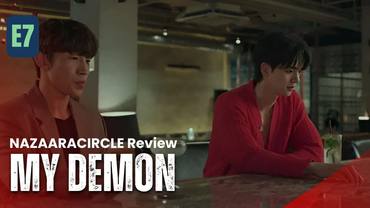 My Demon Episode 7 Recap & Review