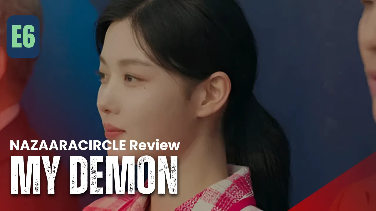 My Demon – K-drama Episode 6 Recap & Review