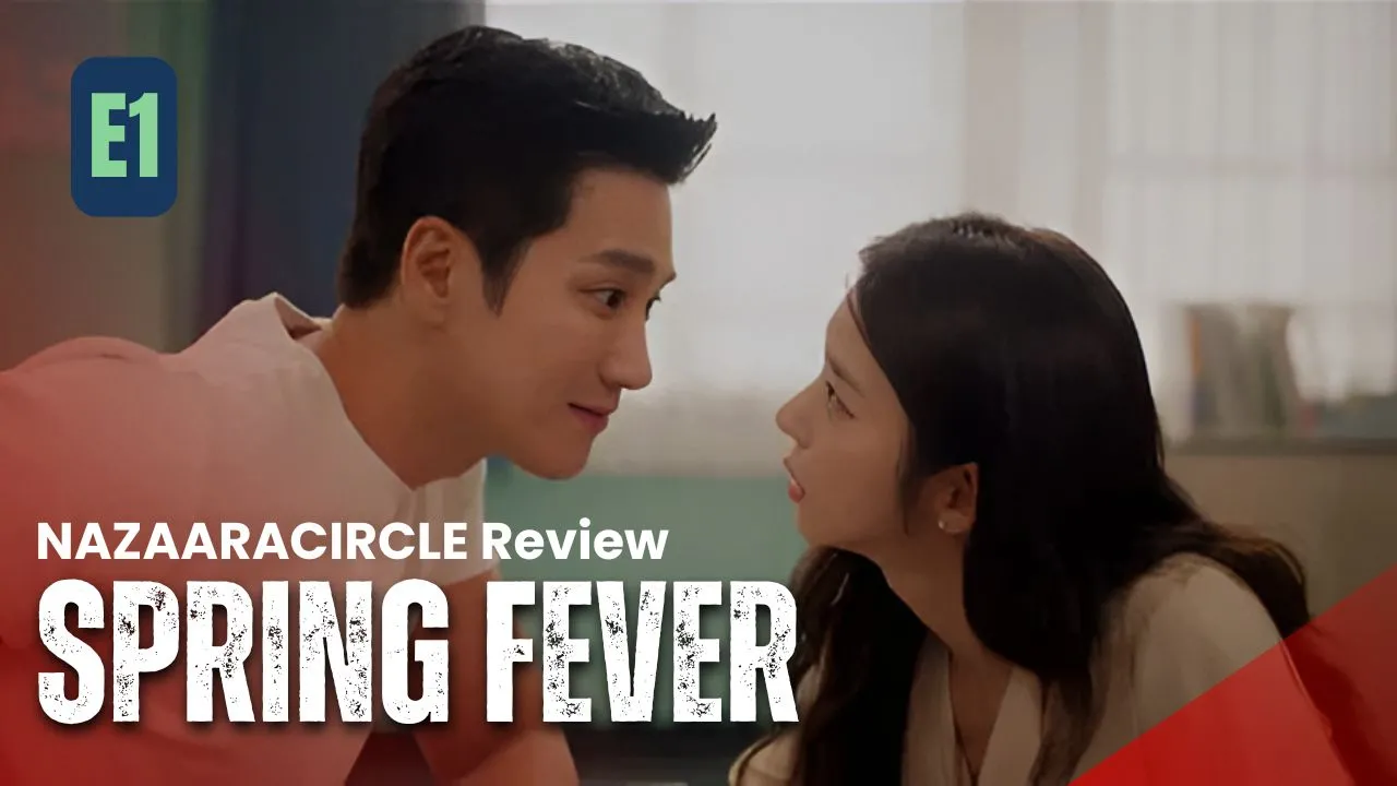 Spring Fever – K-drama Episode 1 Recap & Review