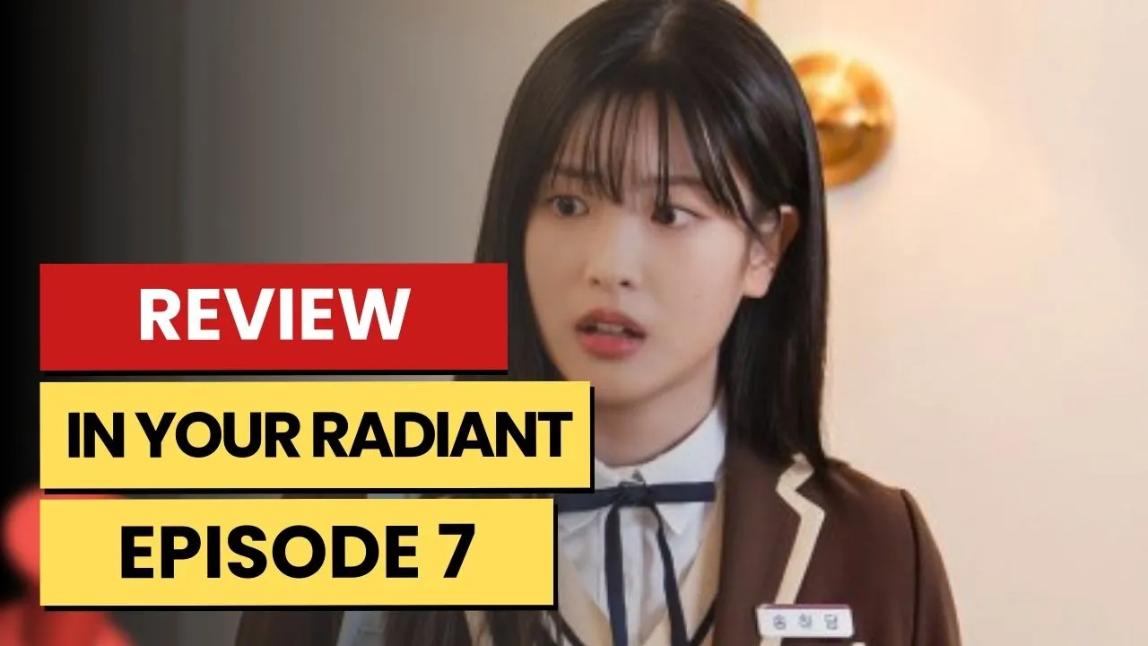 In Your Radiant Season – K-drama Episode 6 Recap & Review