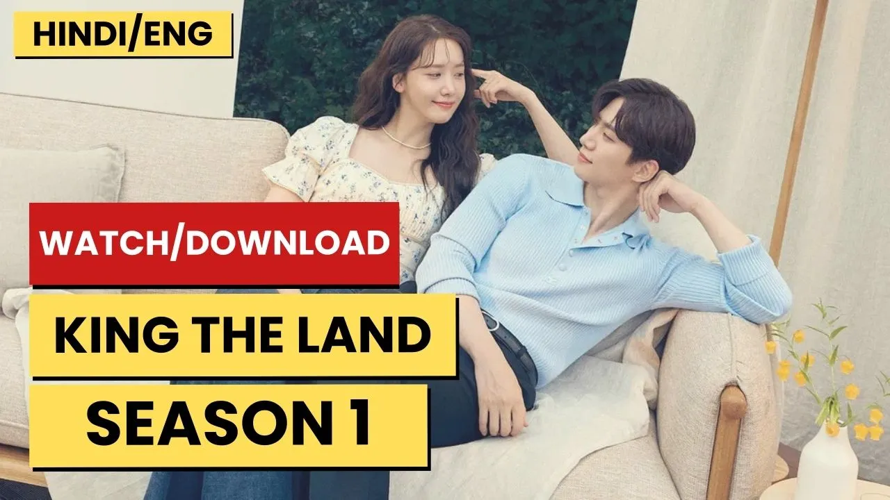 Watch King The Land – Drama Episode Recap & Review - Hindi/English