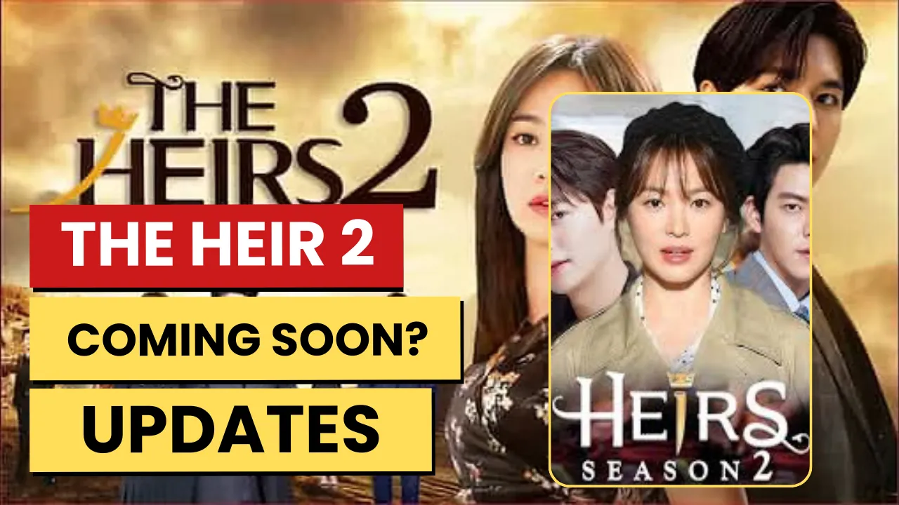 The Heirs Season 2 Updates