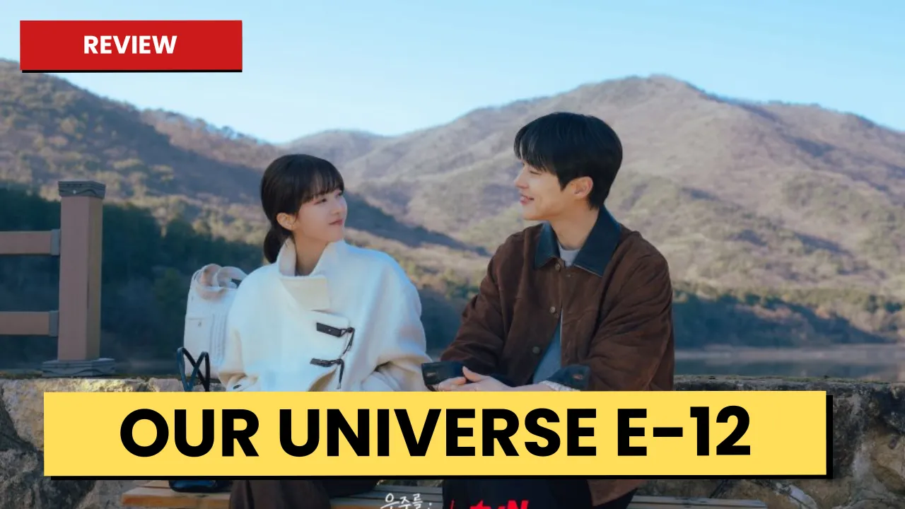 Our Universe Episode 12 Review & Recap
