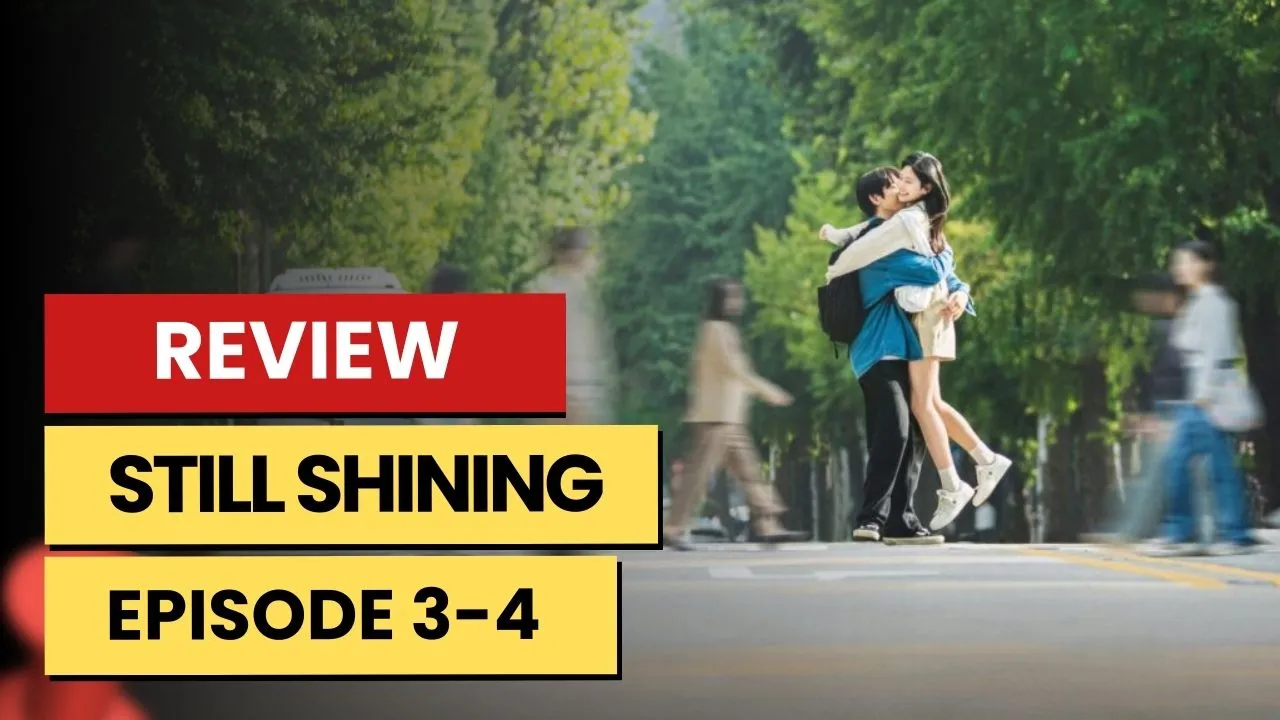 Still Shining Episodes 3-4 Preview: Release Date, Time & Where To Watch