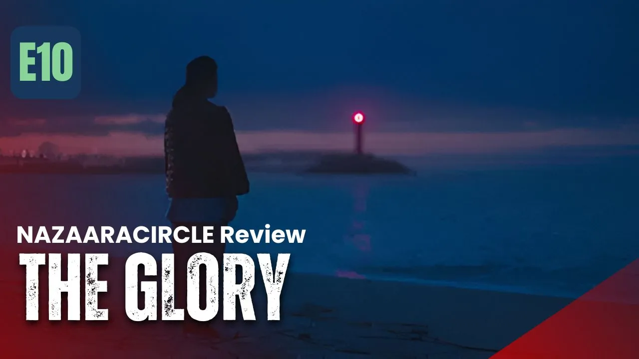 The Glory – Season 1 Episode 11 Recap & Review