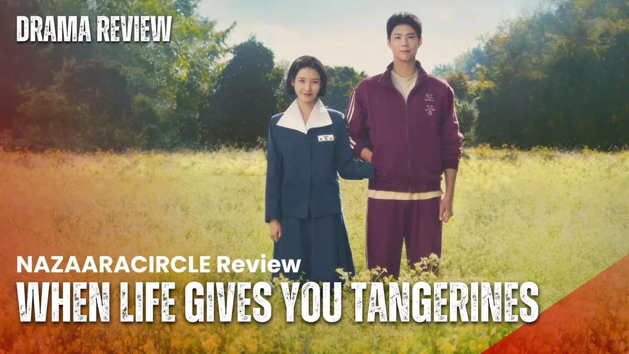 when life gives you tangerines what is it about Park Bo-gum's Epic K-Drama
