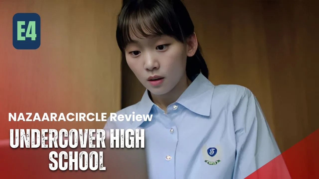 Undercover High School – K-drama Episode 4 Recap & Review