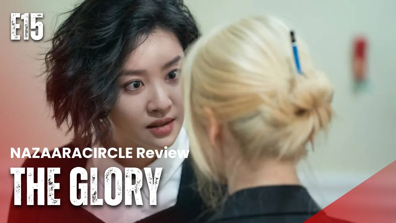 The Glory Episode 15 Review: The Penultimate Chaos