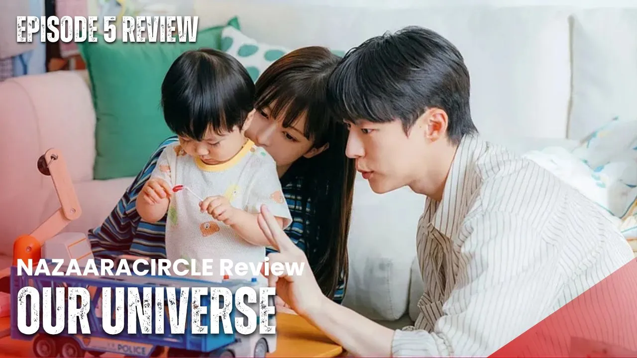 Our Universe – K-drama Episode 5 Recap & Review