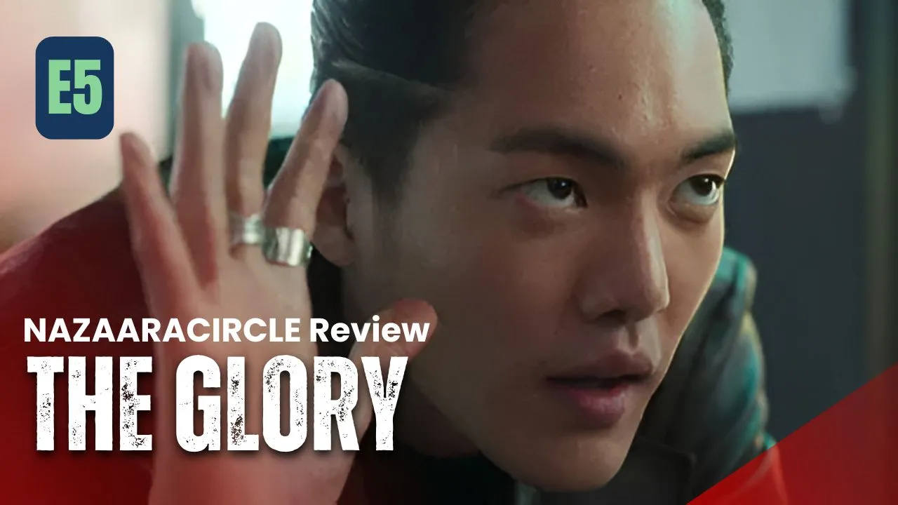 The Glory – K-drama Episode 5 Recap & Review