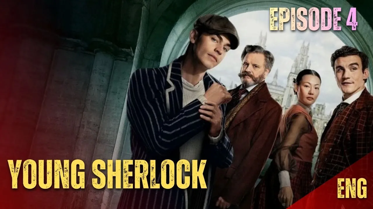 Young Sherlock – Episode 4 Review